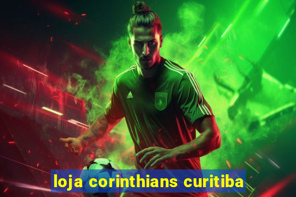 loja corinthians curitiba